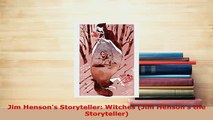 Download  Jim Hensons Storyteller Witches Jim Hensons the Storyteller Free Books
