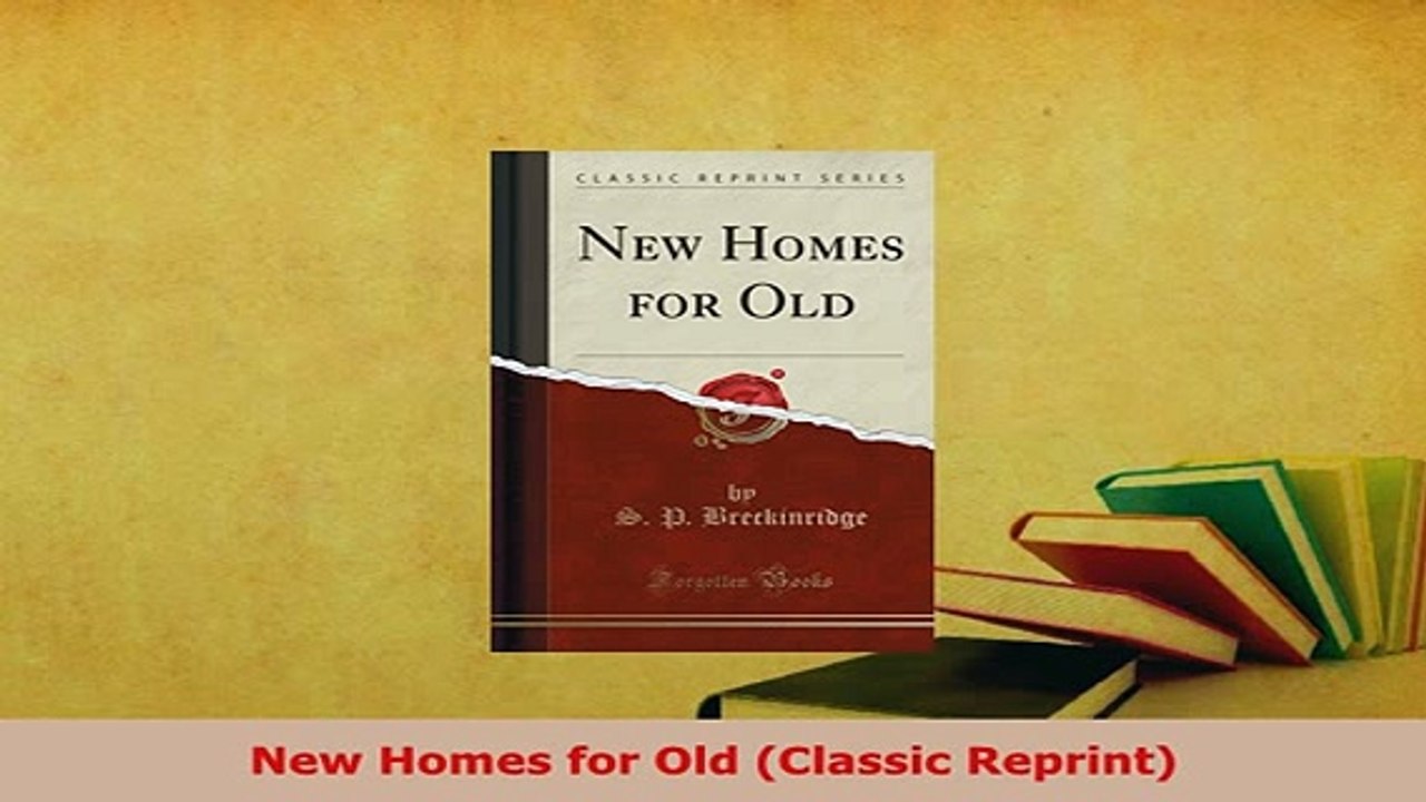 PDF  New Homes for Old Classic Reprint Free Books