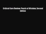 Read Critical Care Review: Pearls of Wisdom Second Edition PDF Free