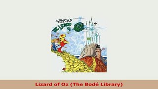 Download  Lizard of Oz The Bodé Library Download Online