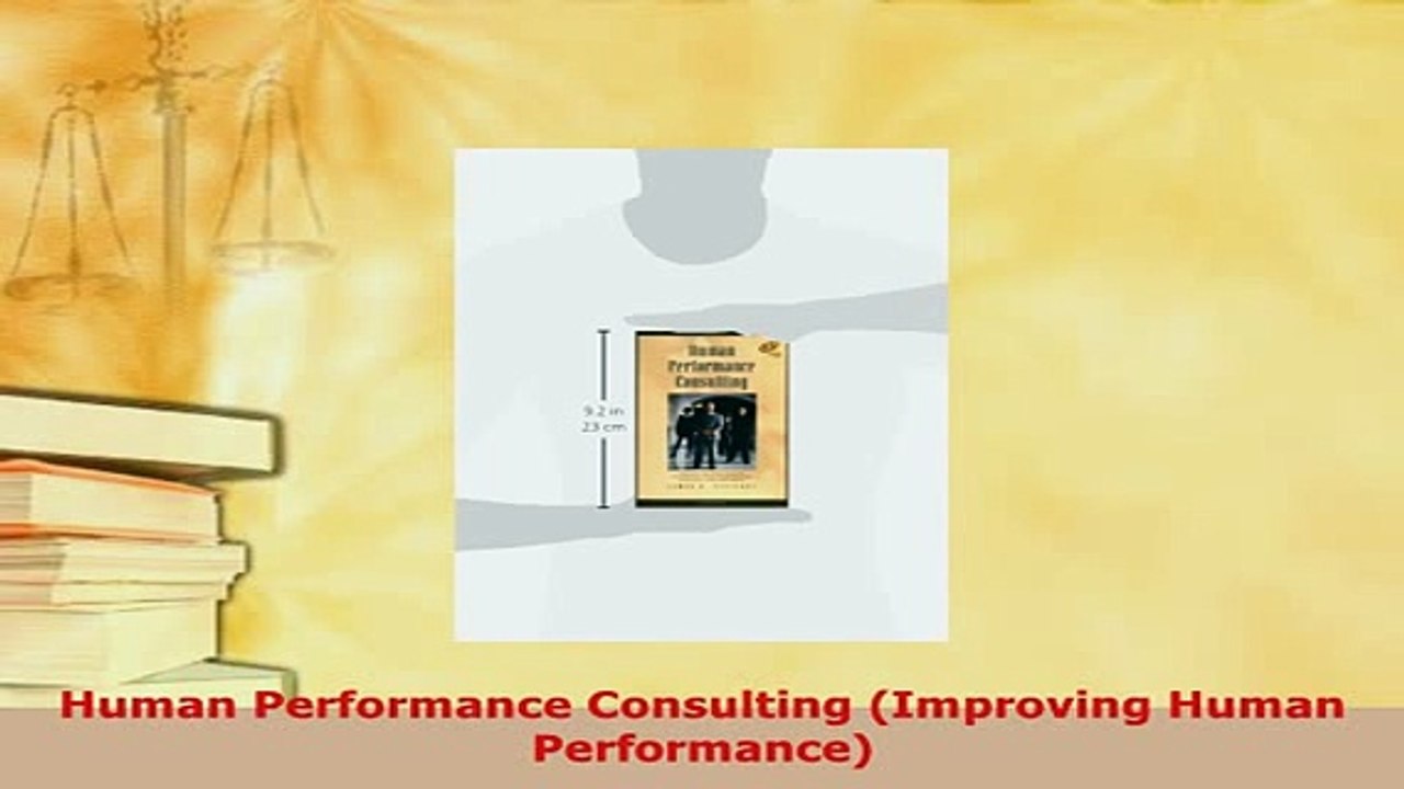 Download  Human Performance Consulting Improving Human Performance Read Online