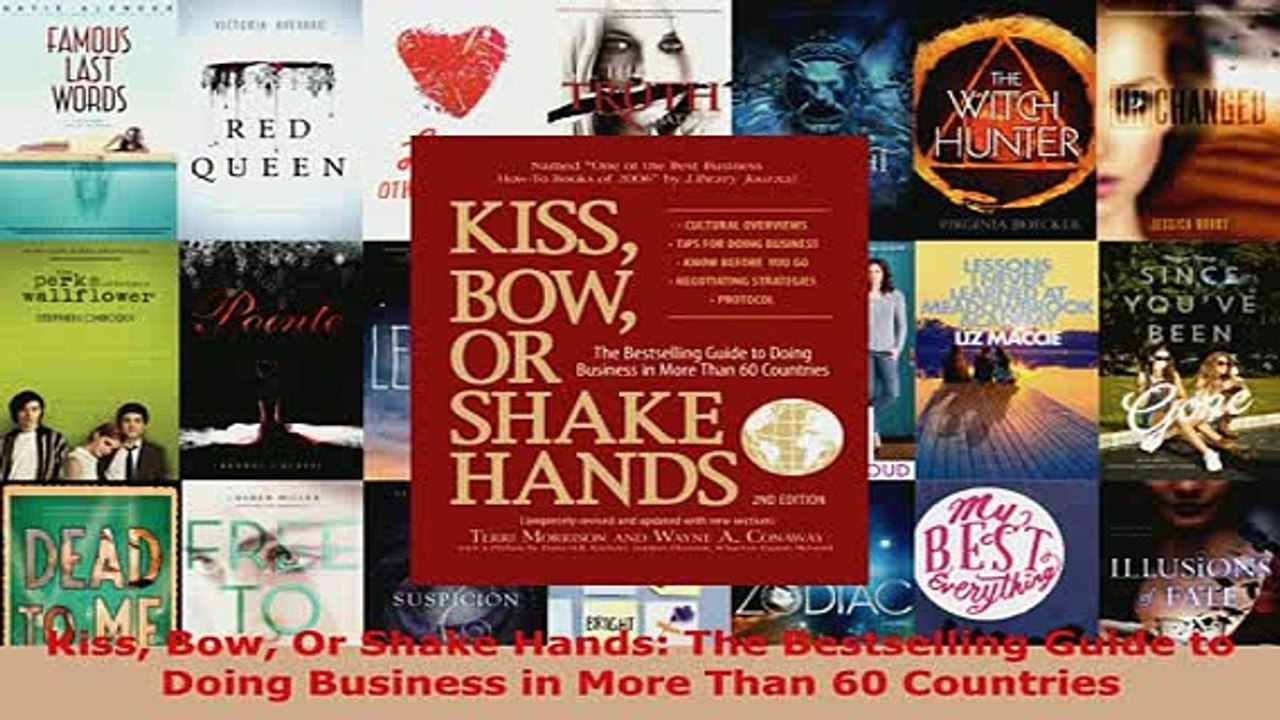 PDF  Kiss Bow Or Shake Hands The Bestselling Guide to Doing Business in More Than 60 Countries  Read Online