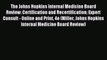 Read The Johns Hopkins Internal Medicine Board Review: Certification and Recertification: Expert