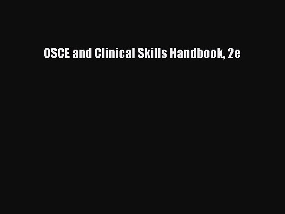 Download OSCE and Clinical Skills Handbook 2e PDF Online