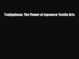 Read ‪Tsujigahana: The Flower of Japanese Textile Arts‬ Ebook Online