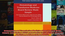 Hematology and Transfusion Medicine Board Review Made Simple Case Series which cover