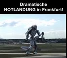 dramatische Notlandung in Frankfurt