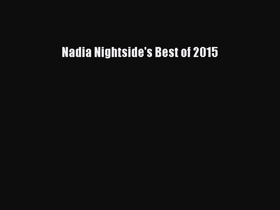 Download Nadia Nightside's Best of 2015 PDF Online