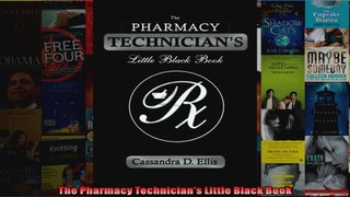 The Pharmacy Technicians Little Black Book