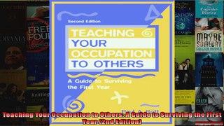 Teaching Your Occupation to Others A Guide to Surviving the First Year 2nd Edition