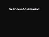 Download Weslo's Home-O-Erotic Cookbook  EBook