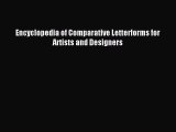 Read Encyclopedia of Comparative Letterforms for Artists and Designers Ebook Free