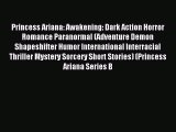 Download Princess Ariana: Awakening: Dark Action Horror Romance Paranormal (Adventure Demon