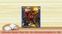 Download  Ultimate SpiderMan Vol 18 Ultimate Knights v 18 PDF Full Ebook