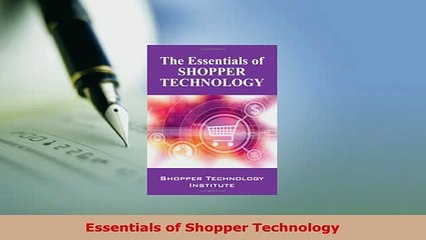 PDF  Essentials of Shopper Technology PDF Full Ebook