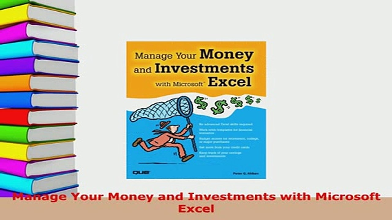 Download  Manage Your Money and Investments with Microsoft Excel Read Full Ebook