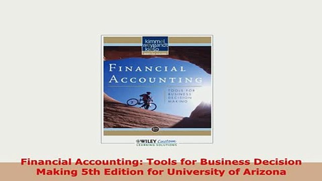 PDF Financial Accounting Tools for Business Decision Making 5th Edition for University of Read Online