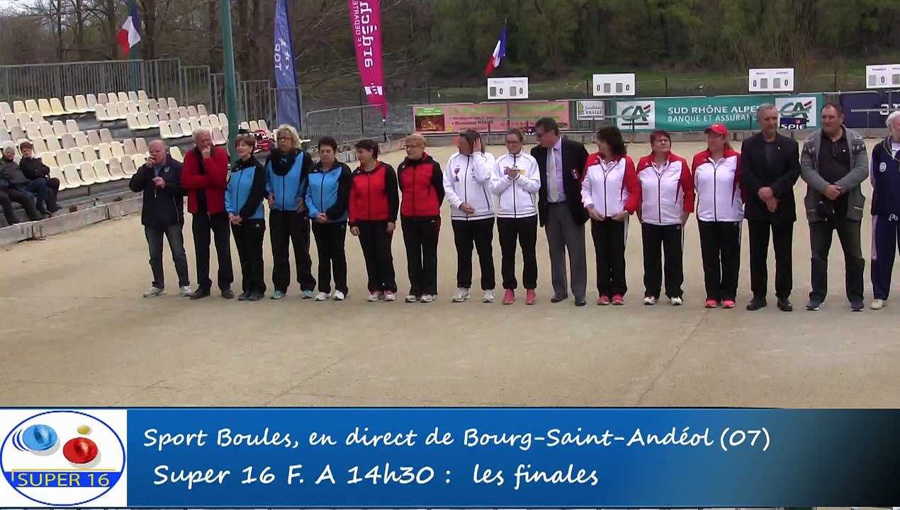 Finale Millet contre Kerfant, cinquième étape du Super 16 féminin, Sport Boules, Bourg-Saint-Andéol 2016