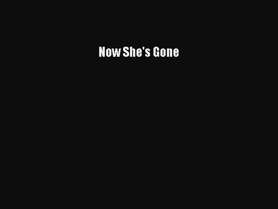 Download Now She's Gone PDF Free