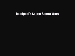 Read Deadpool's Secret Secret Wars PDF 📘
