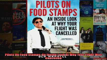 Pilots On Food Stamps An Inside Look At Why Your Flight Was Cancelled