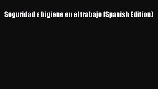 [PDF] Seguridad e higiene en el trabajo (Spanish Edition) [Download] Full Ebook