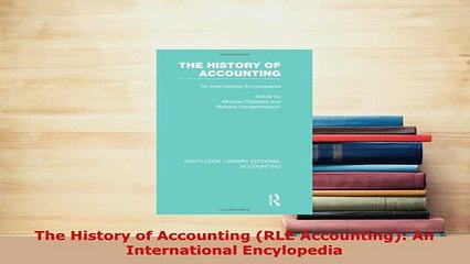 PDF  The History of Accounting RLE Accounting An International Encylopedia PDF Book Free
