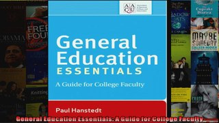 General Education Essentials A Guide for College Faculty