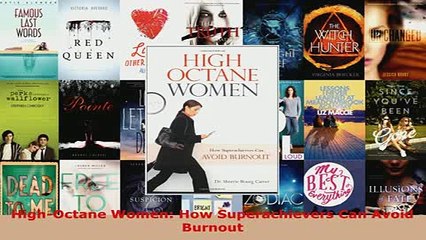 PDF  HighOctane Women How Superachievers Can Avoid Burnout Free Books