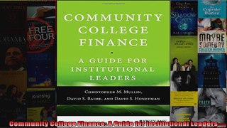 Community College Finance A Guide for Institutional Leaders