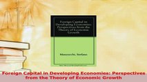 Download  Foreign Capital in Developing Economies Perspectives from the Theory of Economic Growth PDF Full Ebook