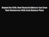 [PDF] Beyond the 401k: How Financial Advisors Can Grow Their Businesses With Cash Balance Plans