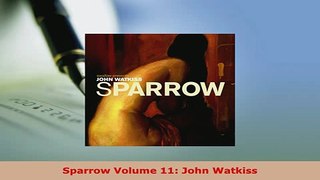 PDF  Sparrow Volume 11 John Watkiss Read Online