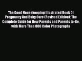 Download The Good Housekeeping Illustrated Book Of Pregnancy And Baby Care (Revised Edition):