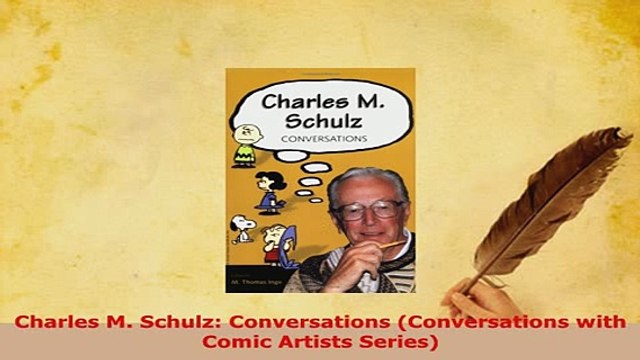 PDF Charles M Schulz Conversations Conversations with Comic Artists Series PDF Online