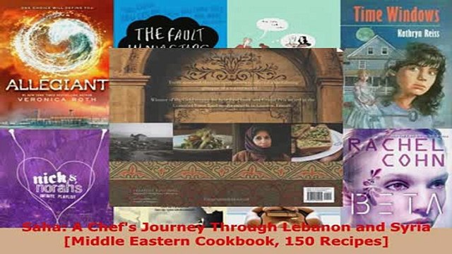 PDF Saha A Chefs Journey Through Lebanon and Syria Middle Eastern Cookbook 150 Recipes Free Books