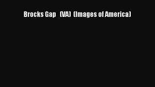 Download Brocks Gap   (VA)  (Images of America)  EBook