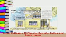 PDF  Dream Cottages  25 Plans for Retreats Cabins and Beach Houses PDF Book Free