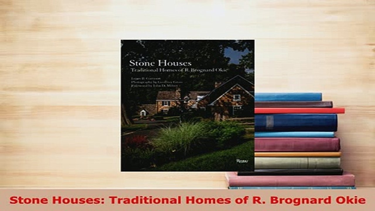 PDF  Stone Houses Traditional Homes of R Brognard Okie Read Online