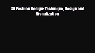 Download ‪3D Fashion Design: Technique Design and Visualization‬ Ebook Online