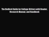 Read The Bedford Guide for College Writers with Reader Research Manual and Handbook PDF Free