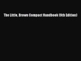 Download The Little Brown Compact Handbook (9th Edition) Ebook Free