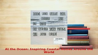 PDF  At the Ocean Inspiring Coastal Homes Around the World PDF Full Ebook