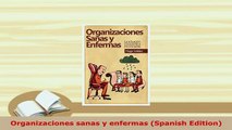 PDF  Organizaciones sanas y enfermas Spanish Edition PDF Book Free