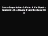Read Savage Dragon Volume 9: Worlds At War Signed & Numbered Edition (Savage Dragon (Numbered))