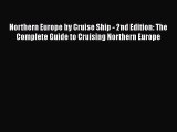 PDF Northern Europe by Cruise Ship - 2nd Edition: The Complete Guide to Cruising Northern Europe