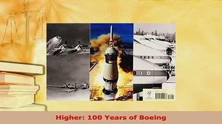 Download  Higher 100 Years of Boeing Read Online