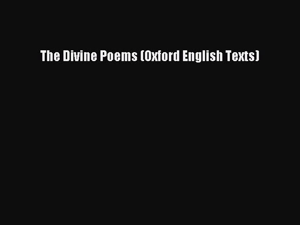 Read The Divine Poems (Oxford English Texts) PDF Free