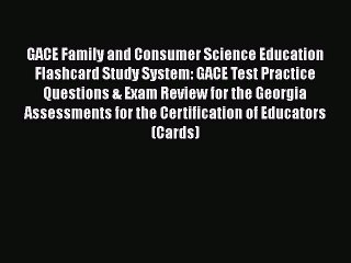 [PDF] GACE Family and Consumer Science Education Flashcard Study System: GACE Test Practice