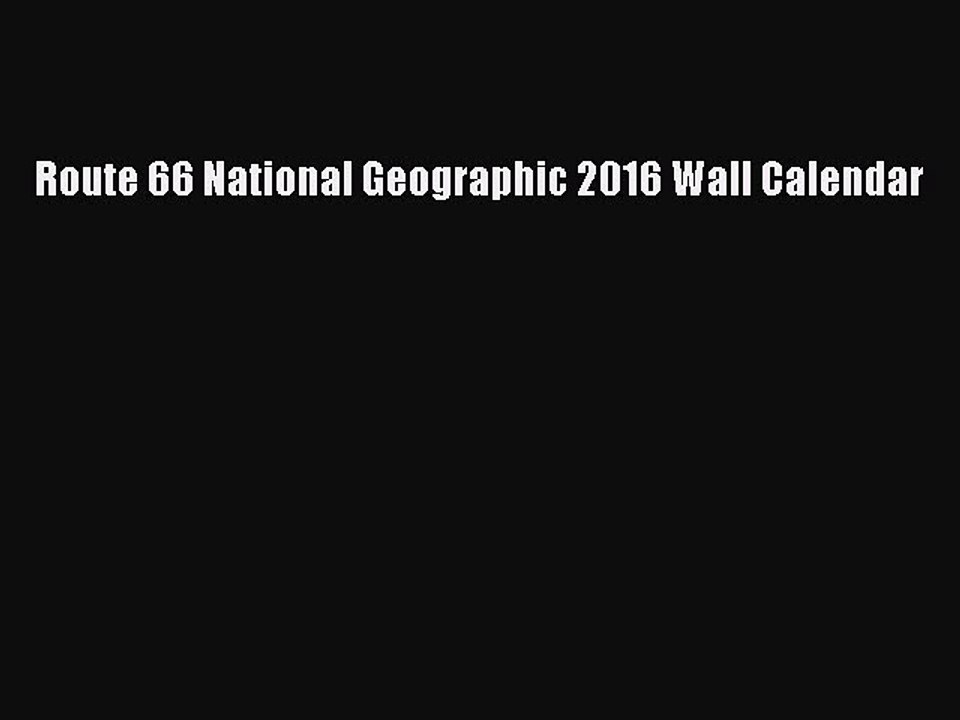 PDF Route 66 National Geographic 2016 Wall Calendar  Read Online